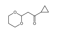 Ethanone, 1-cyclopropyl-2-(1,3-dioxan-2-yl)- CAS:691363-79-8 manufacturer & supplier